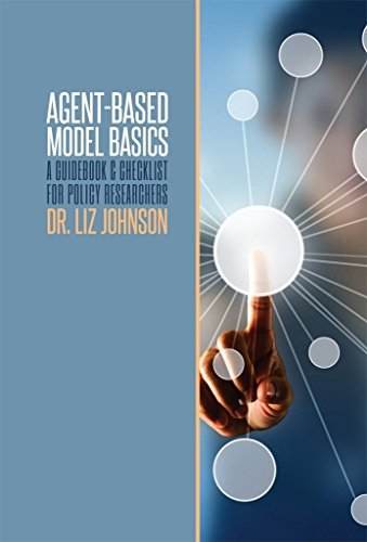 Agent-Based Model Basics: A Guidebook & Checklist for Policy ...