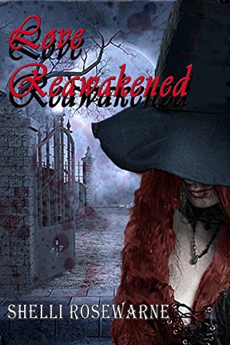 Love Reawakened: A Second Chance Paranormal Romance, featuring zombies.