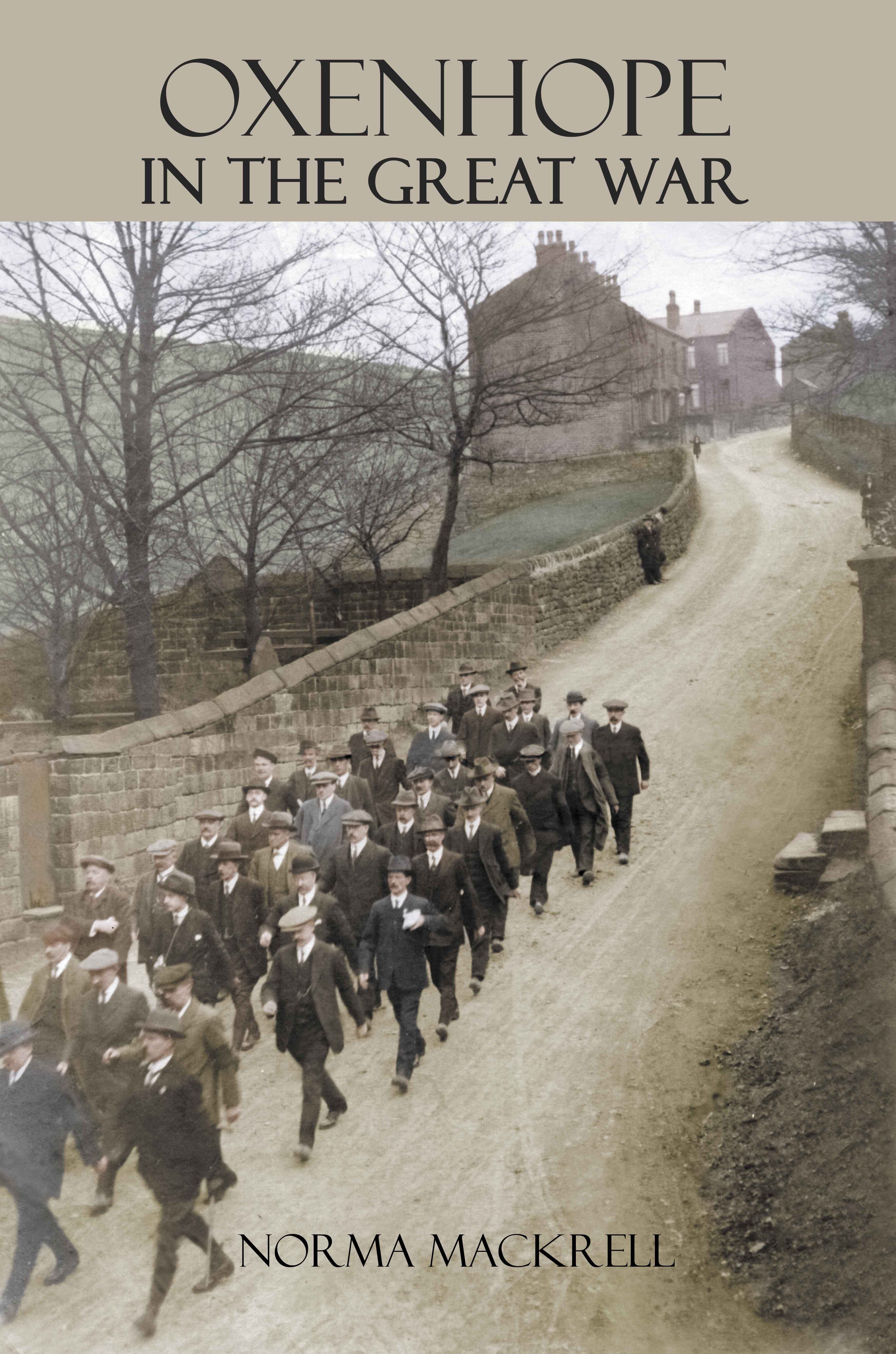 Oxenhope Library Oxenhope in the Great War by Norma Mackrell | Goodreads