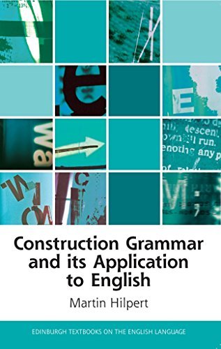 Construction Grammar and its Application to English by Martin Hilpert ...