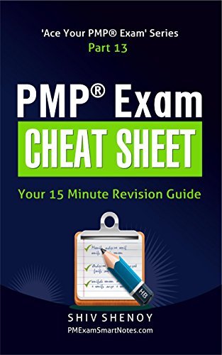 PMP Exam Cheat Sheet - Your 15 Minutes PMP® Revision Guide For PMBOK ...