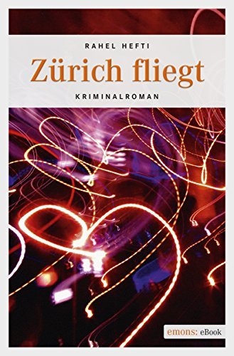 Zürich fliegt (German Edition)