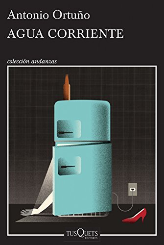 Agua corriente (Andanzas) book cover