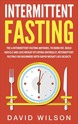 Intermittent Fasting: 6 Intermittent Fasting Methods For Weight Loss ...