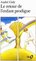 Le Retour de l'enfant prodigue, précédé de Le Traité du Narcisse, La Tentative amoureuse, El Hadj, Philoctète et de Bethsabé book cover