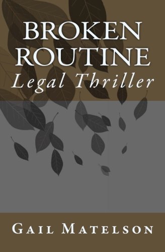 Broken Routine by Gail Matelson | Goodreads