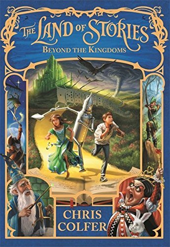 Beyond the Kingdoms (The Land of Stories #4)