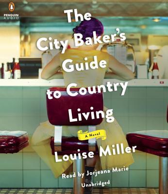 The City Baker's Guide to Country Living
