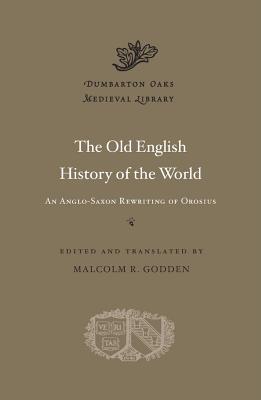 King Alfred's Anglo-Saxon version of The compendious history of the world by Orosius; book cover
