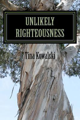 Unlikely Righteousness