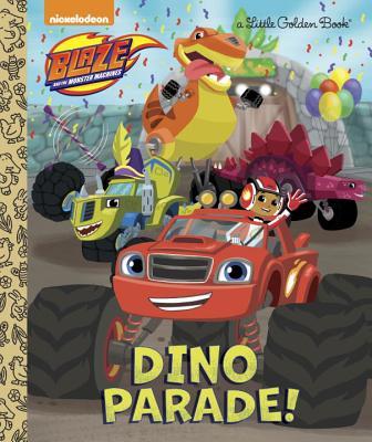 Dino Parade! (Blaze and the Monster Machines) book cover