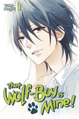 That Wolf-Boy is Mine!, Vol. 1