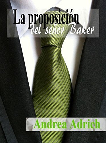 La proposición del señor Baker book cover