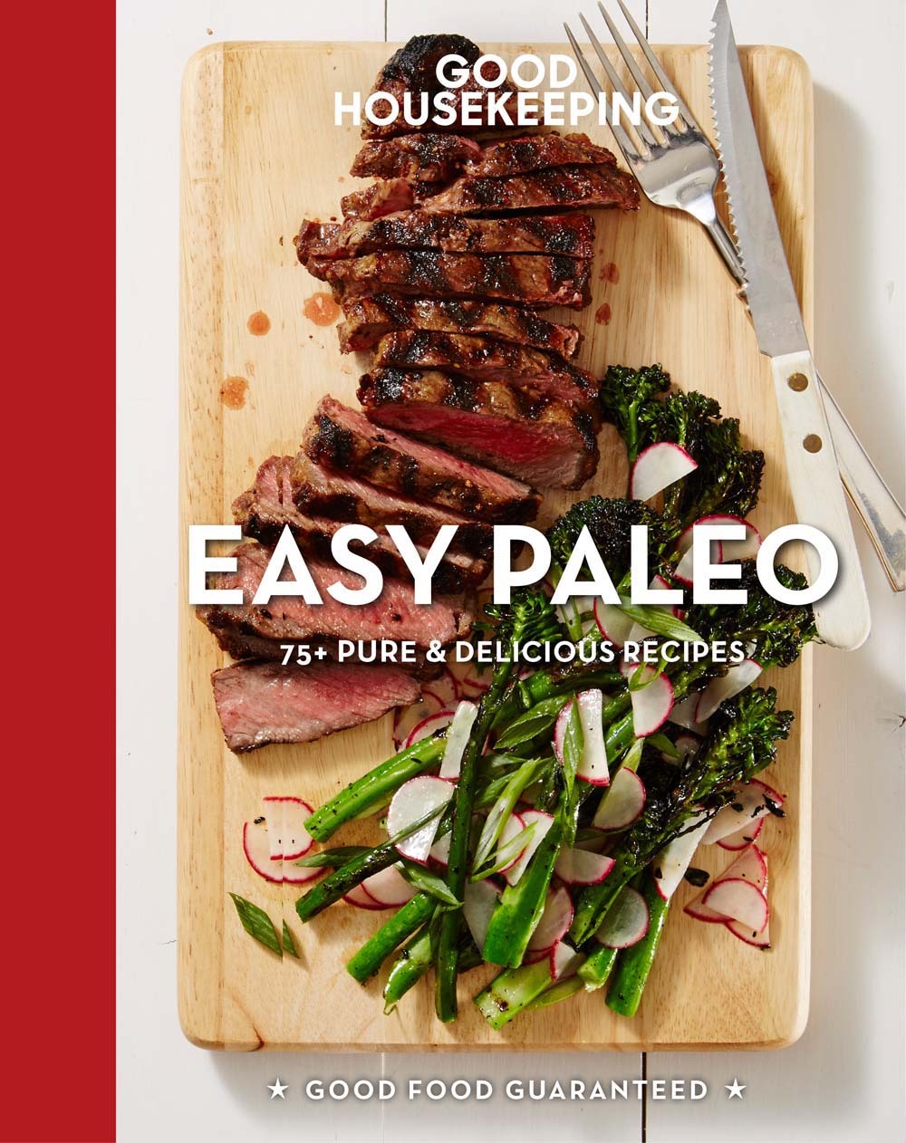 Good Housekeeping Easy Paleo 70 Delicious Recipes (Volume 11) by Good