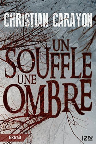 Un souffle, une ombre -extrait gratuit-