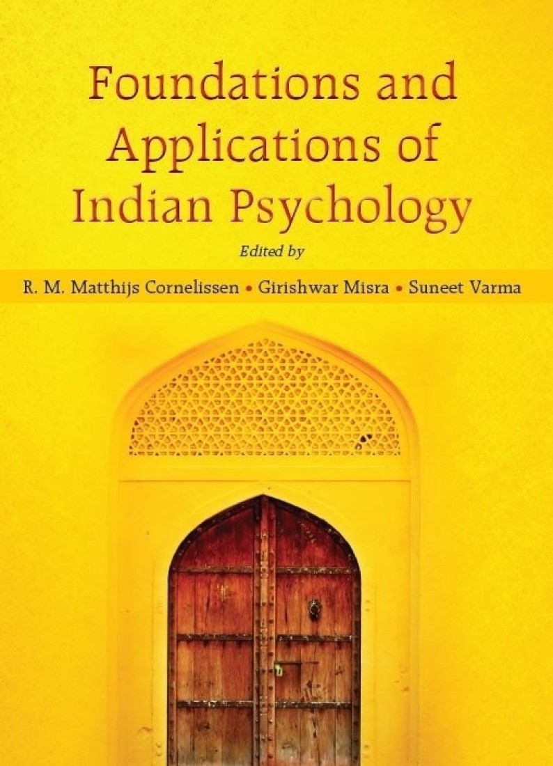 Foundations and Applications Of Indian Psychology by R.M. Matthijs