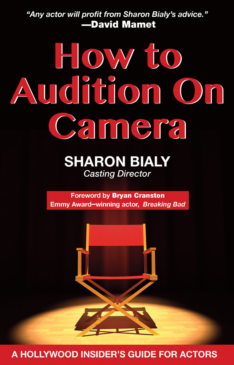 How To Audition On Camera: A Hollywood Insider's Guide for Actors