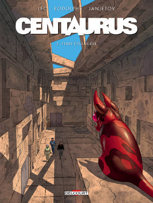 Centaurus, tome 2: Terre étrangère