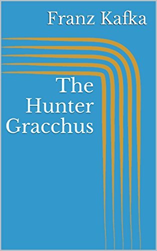 The Hunter Gracchus