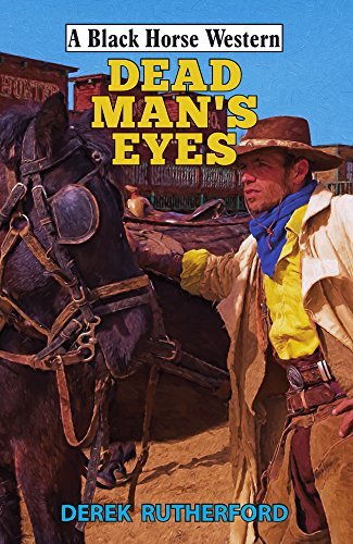 Dead Man's Eyes by Derek Rutherford | Goodreads