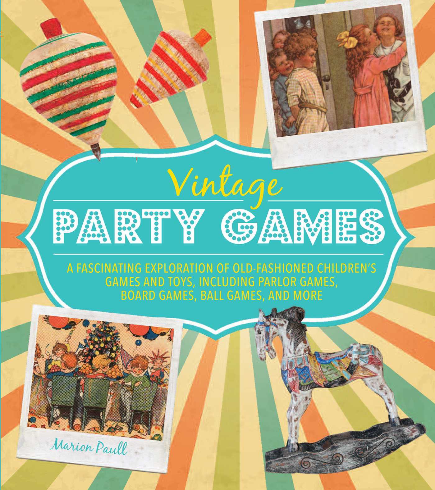 Vintage Party Games: A fascinating exploration of old-fashioned ...