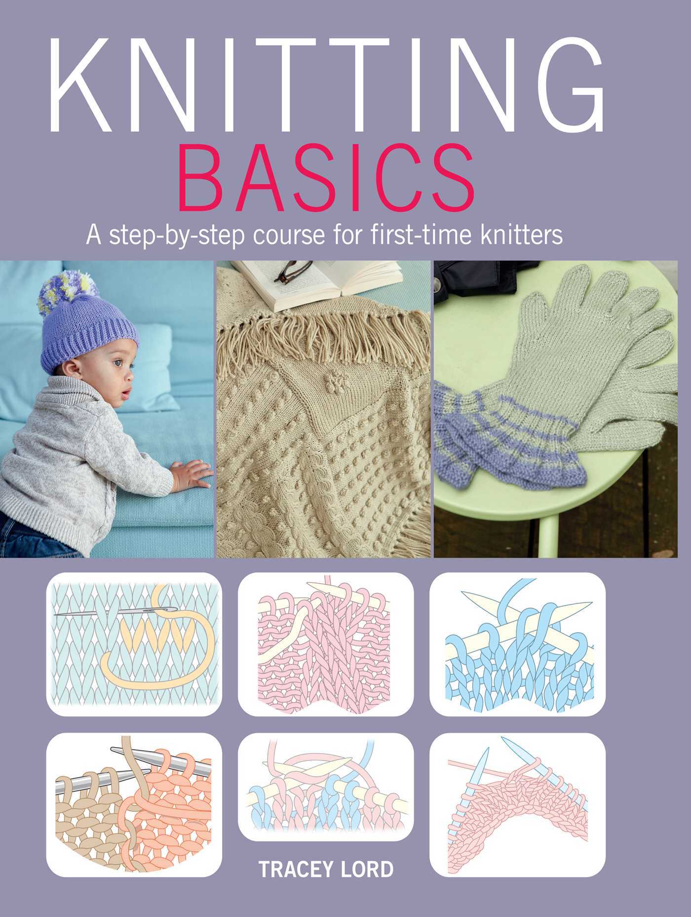 Knitting Basics A stepbystep course for firsttime knitters by
