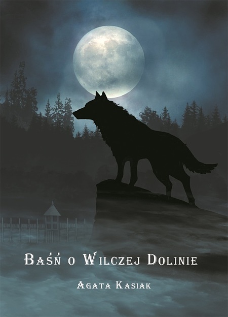 Baśń o Wilczej Dolinie