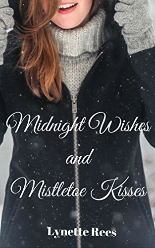 Midnight Wishes and Mistletoe Kisses