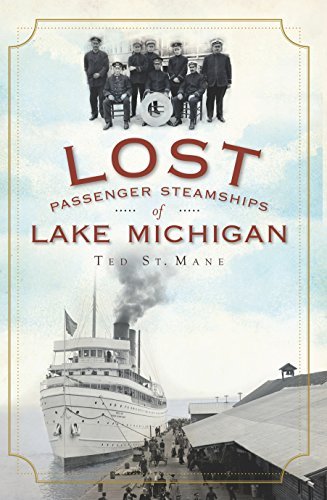 Lost Passenger Steamships of Lake Michigan book cover