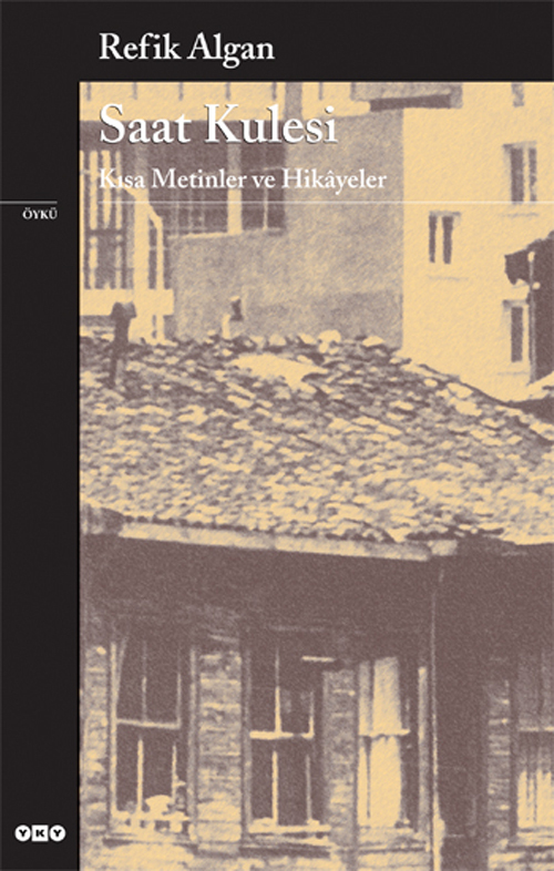 Saat Kulesi, Kısa Metinler ve Hikayeler book cover