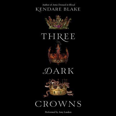 Three Dark Crowns (Three Dark Crowns #1)