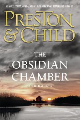 The Obsidian Chamber (Agent Pendergast Series, 16)
