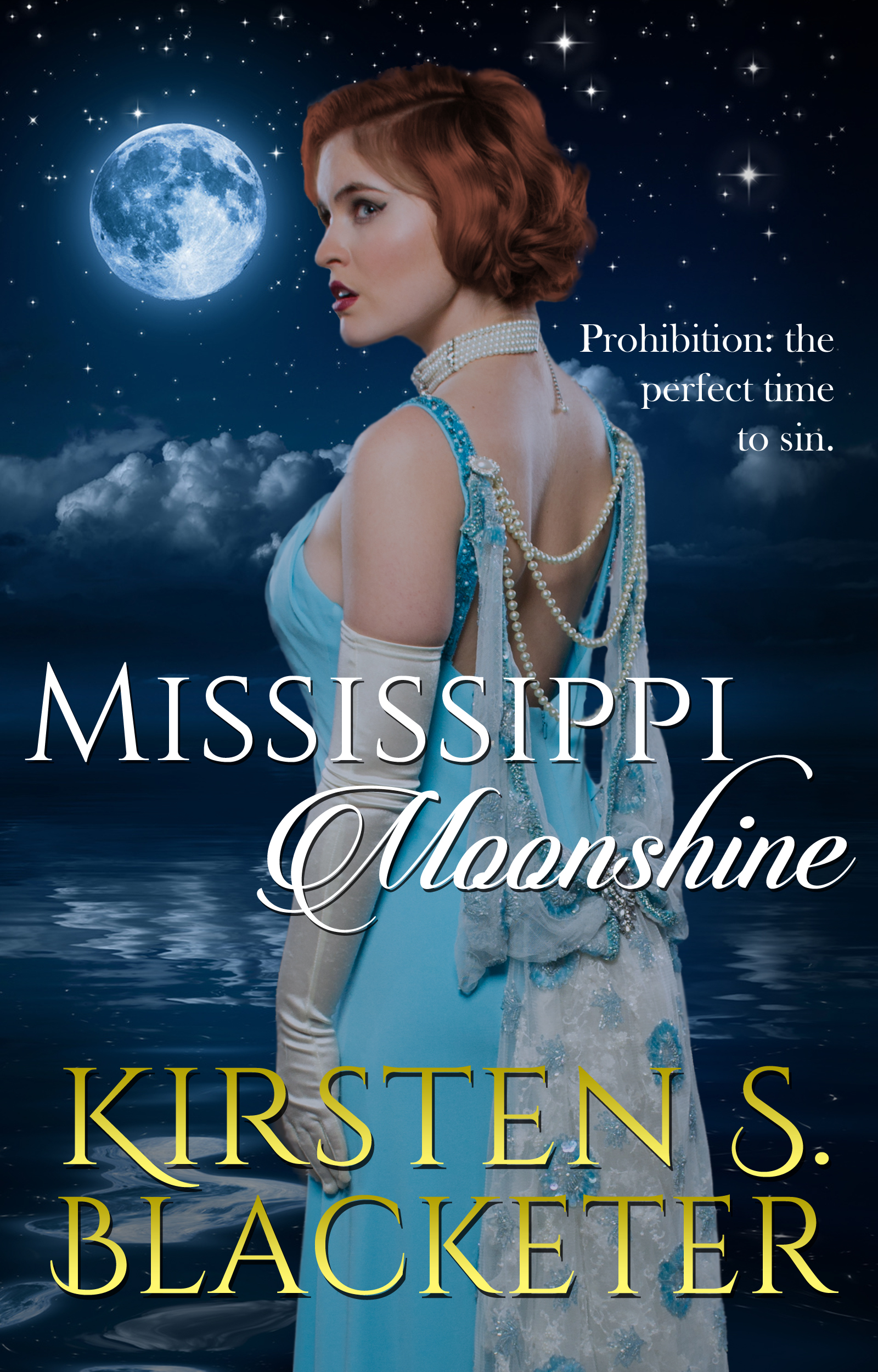 Mississippi Moonshine by Kirsten S. Blacketer Goodreads