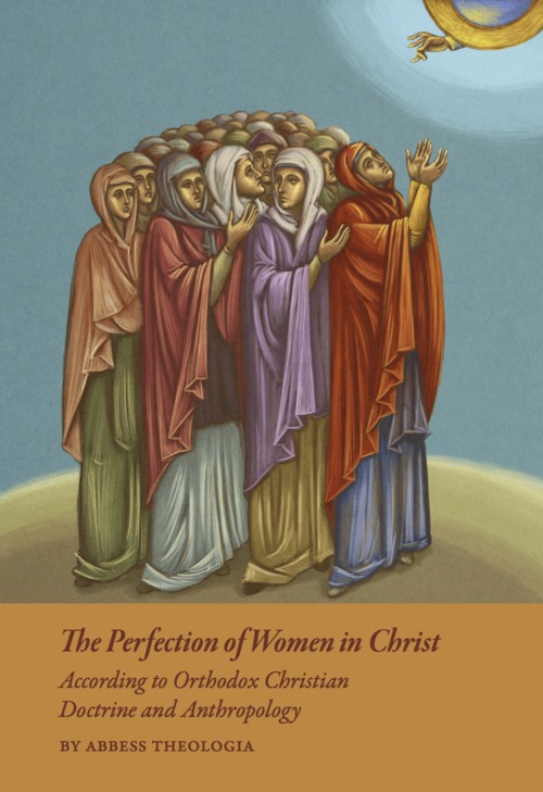 The Perfection of Women in Christ According to Orthodox Christian