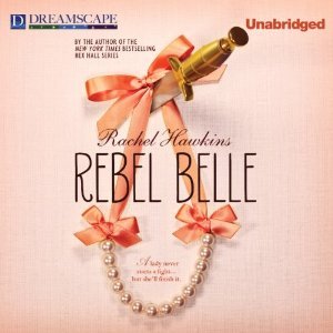 Rebel Belle (Rebel Belle, #1)
