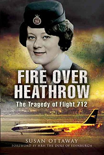 Fire over Heathrow: The Tragedy of Flight 712