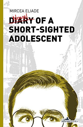 Diary of a Short-Sighted Adolescent (Istros Books)