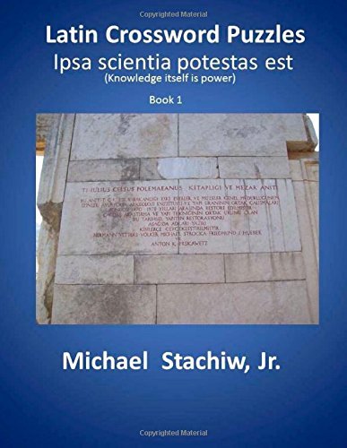 latin-crossword-puzzles-ipsa-scientia-potestas-est-by-michael-stachiw