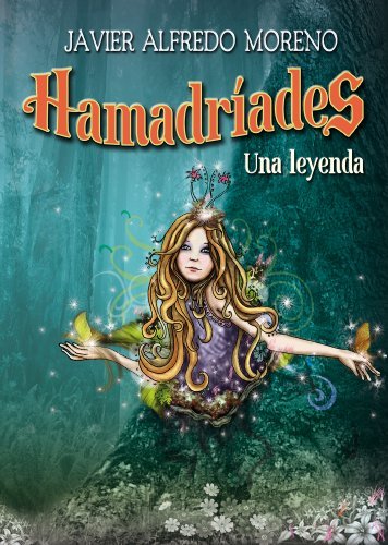 Hamadríades: Una Leyenda