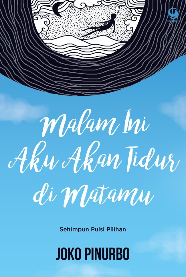 Malam Ini Aku Akan Tidur Di Matamu: Sehimpun Puisi Pilihan