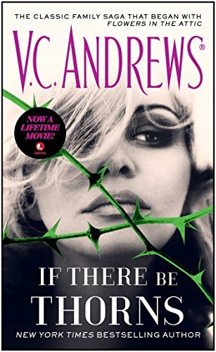 If There Be Thorns (Dollanganger, #3)