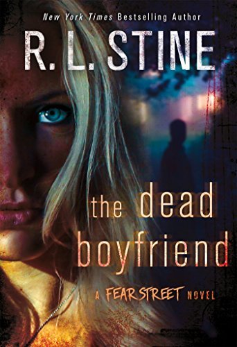 The Dead Boyfriend: A Fear Street Novel (Fear Street relaunch, #5)