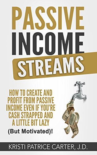 Passive Income Streams: How to Create and Profit from Passive Income ...