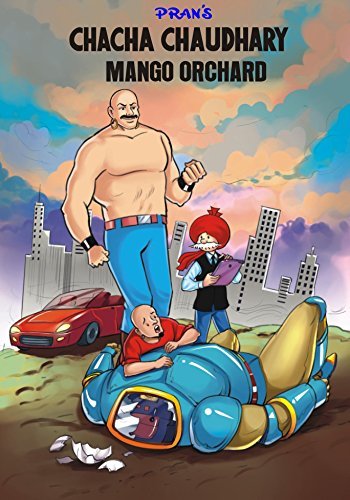 CHACHA CHAUDHARY AND MANGO ORCHARD ENGLISH by Pran Kumar Sharma | Goodreads