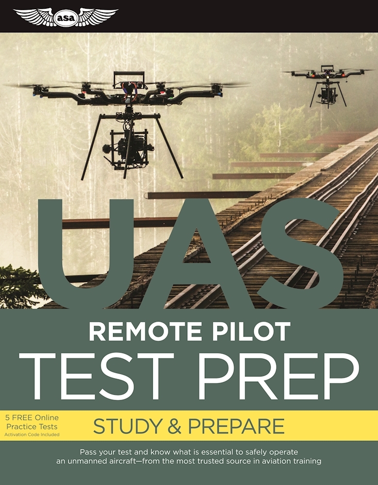 Remote Pilot Test Prep UAS Study & Prepare Pass your test and know