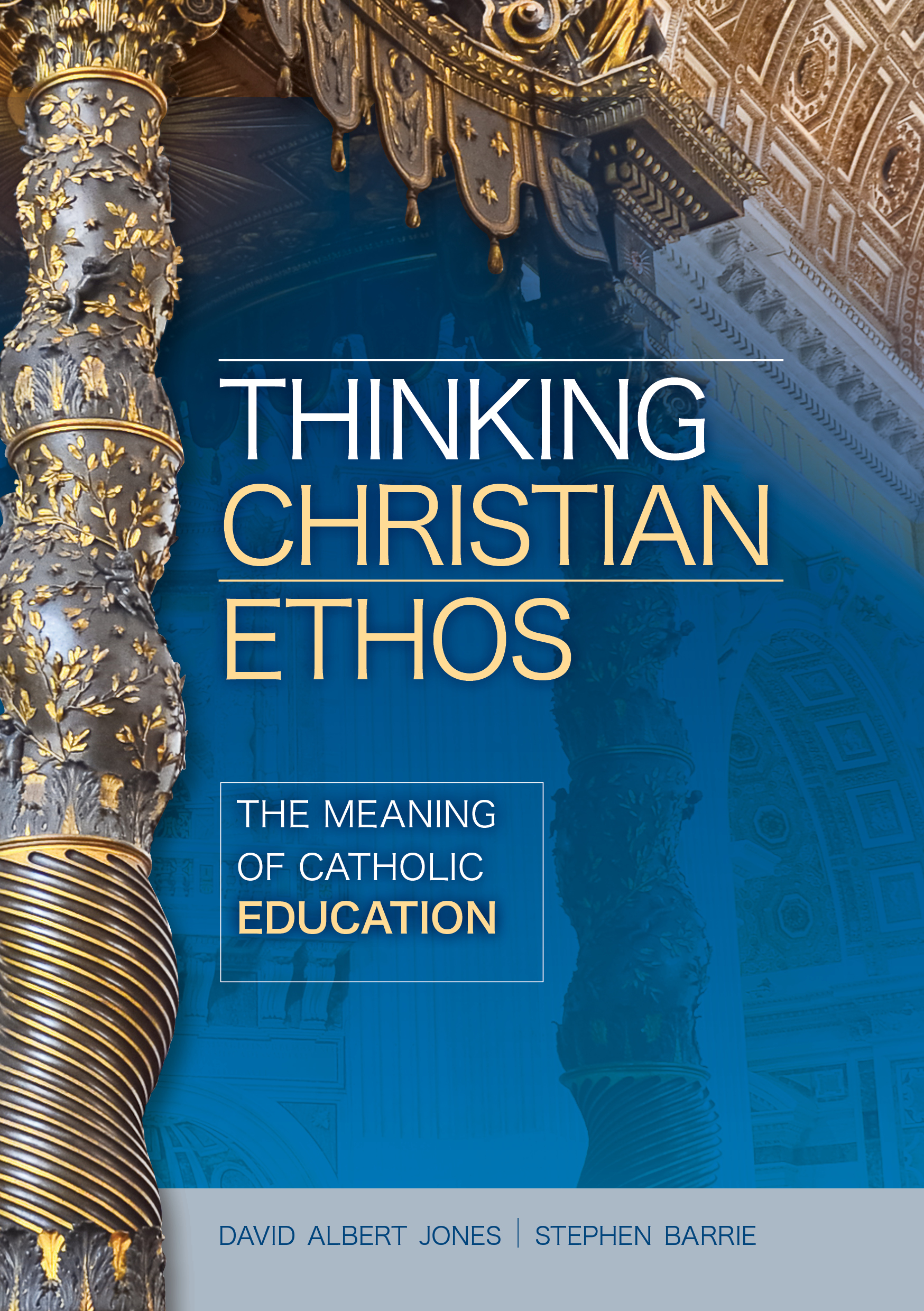 Catholic Thinking Thinking Christian Ethos: Meaning of Catholic Education by David Albert ...