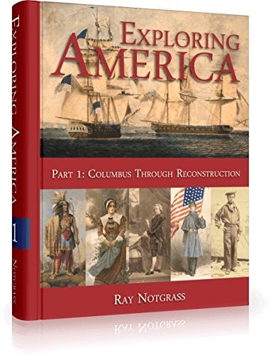 EXPLORING AMERICA PART 1 Columbus through Reconstruction