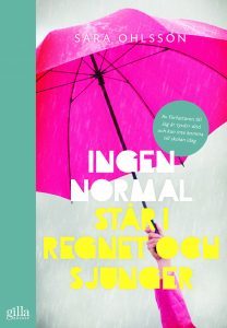 Ingen normal står i regnet och sjunger book cover