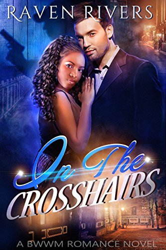 Raven Rivers In The Crosshairs by Raven Rivers | Goodreads