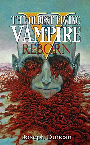 The Oldest Living Vampire Reborn
